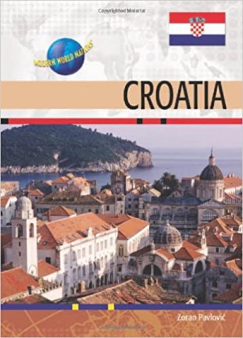  Croatia (Modern World Nations (Hardcover)) 