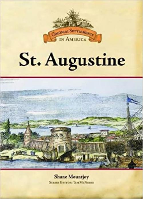  St. Augustine (Colonial Settlements in America) 