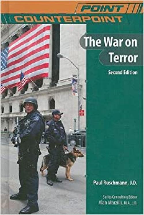  The War on Terror (Point/Counterpoint (Chelsea Hardcover)) 