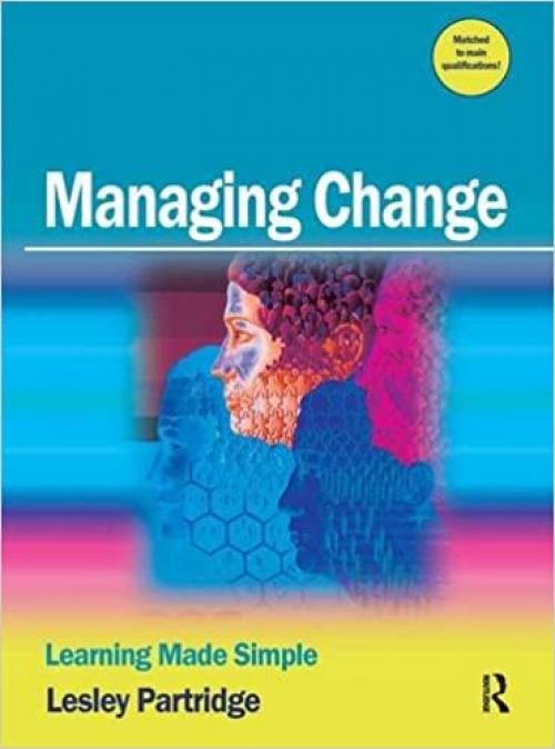  Managing Change: Learning Made Simple 