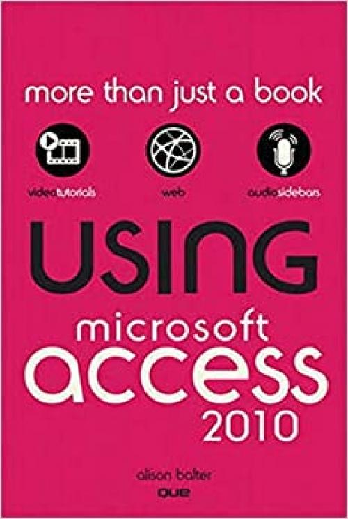  Using Microsoft Access 2010 