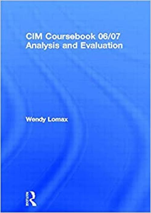  CIM Coursebook 06/07 Analysis and Evaluation 