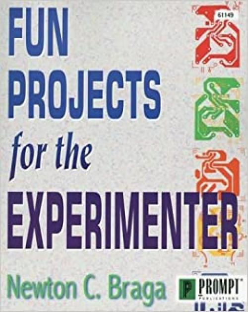  Fun Projects for the Experimenter 