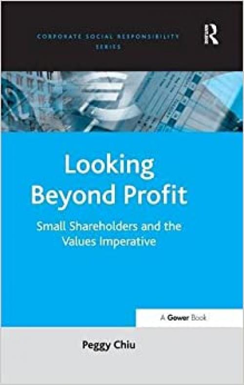  Looking Beyond Profit: Small Shareholders and the Values Imperative (Corporate Social Responsibility) 