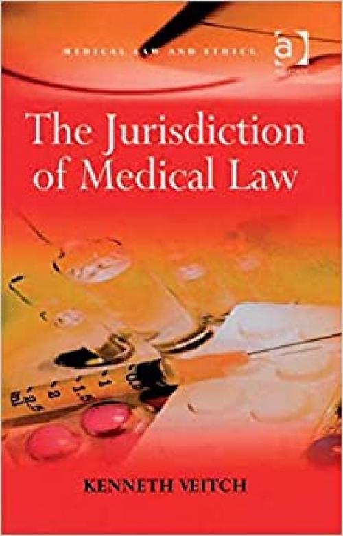  The Jurisdiction of Medical Law (Medical Law and Ethics) 