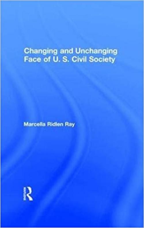  Changing and Unchanging Face of U.S. Civil Society 