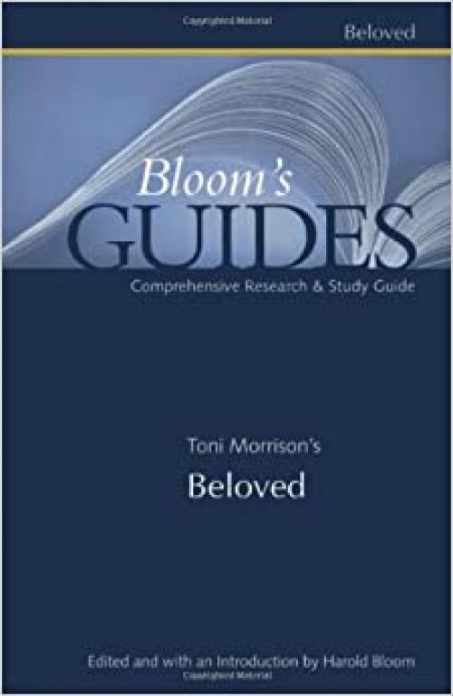  Toni Morrison's Beloved (Bloom's Guides) 