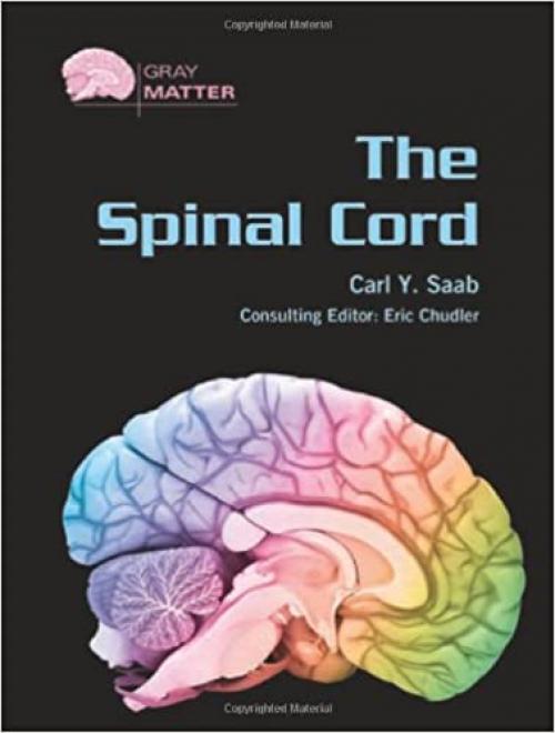  The Spinal Cord (Gray Matter) 