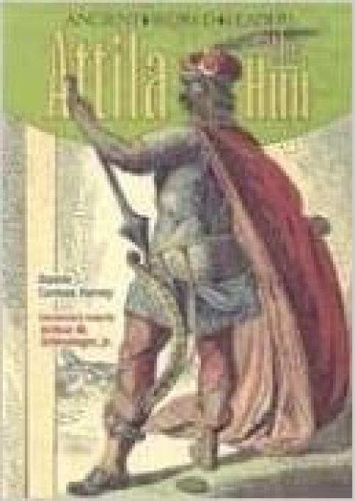  Atilla the Hun (Ancient World Leaders) 