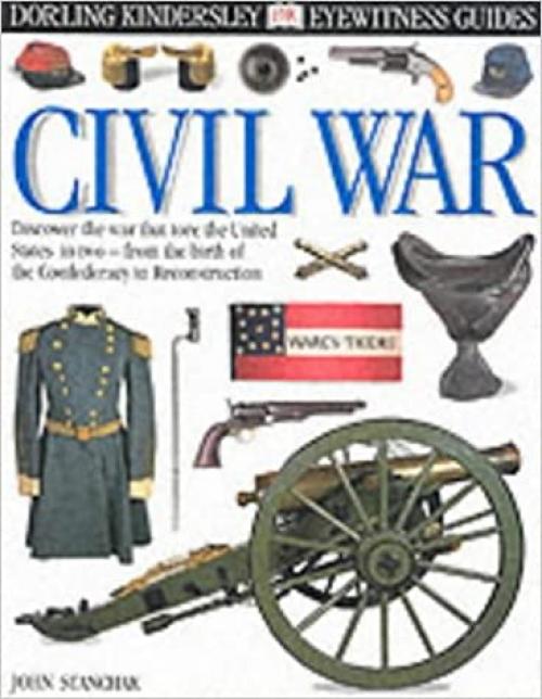  Civil War (Eyewitness Guides) 