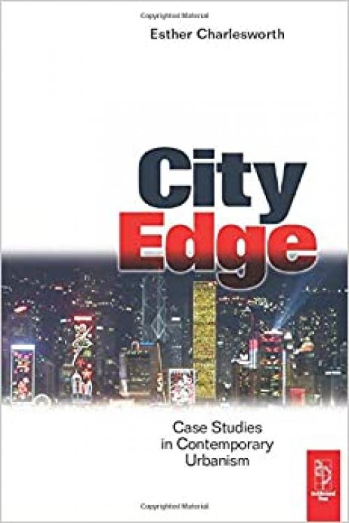  City Edge: Contemporary Discourses on Urbanism 