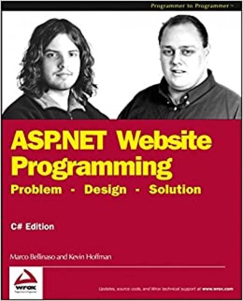  ASP.NET Website Programming: Problem - Design - Solution, C# Edition (Programmer to Programmer) 