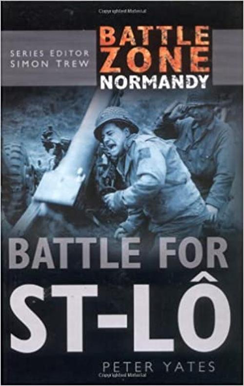  Battle for St-Lo (Battle Zone Normandy) 