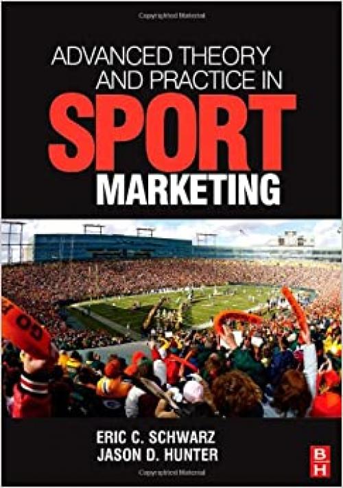  Advanced Theory and Practice in Sport Marketing 