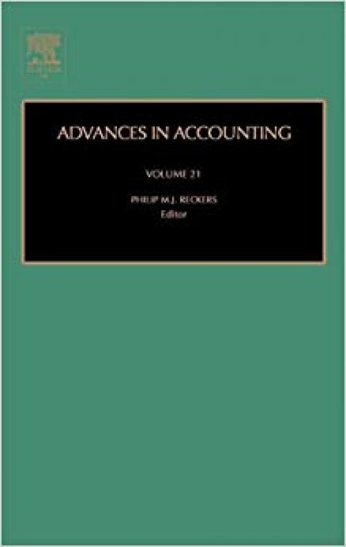  Advances in Accounting (Volume 21) 