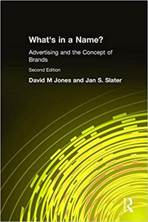  What's in a Name?: Advertising and the Concept of Brands 