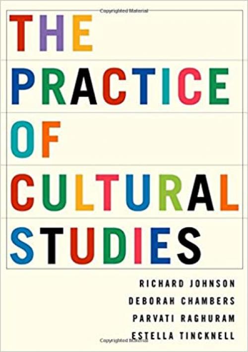  The Practice of Cultural Studies 