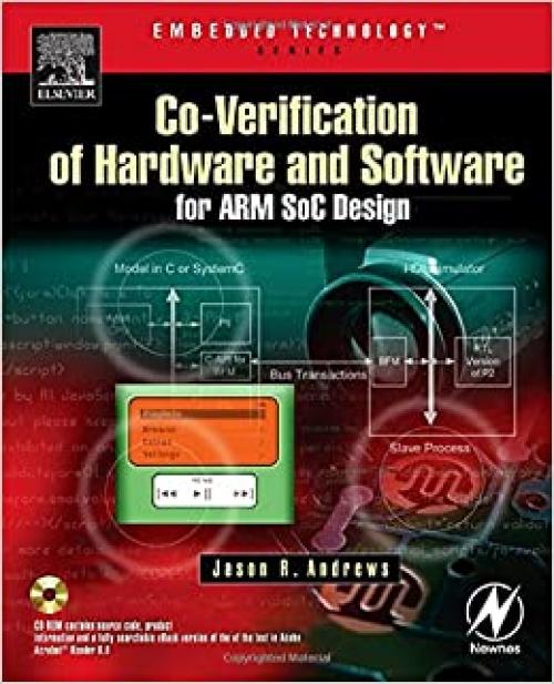  Co-verification of Hardware and Software for ARM SoC Design (Embedded Technology) 