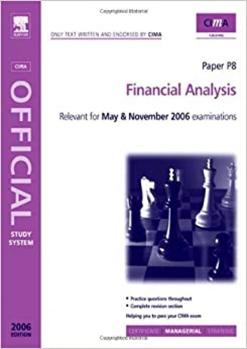  CIMA Study Systems 2006: Financial Analysis (CIMA Study Systems Managerial Level 2006) 