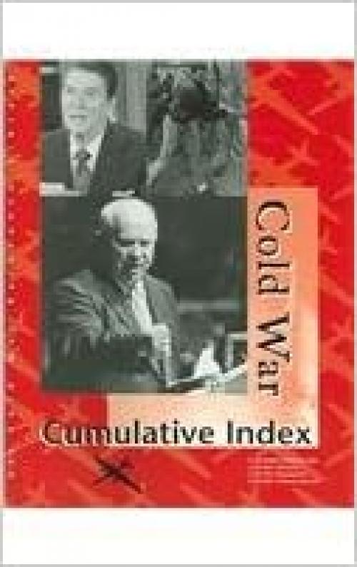  Cold War Reference Library: Cumulative Index 