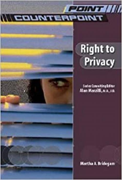  The Right to Privacy (Point/Counterpoint) 