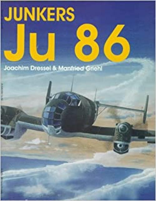  Junkers Ju 86 (Schiffer Military History) 