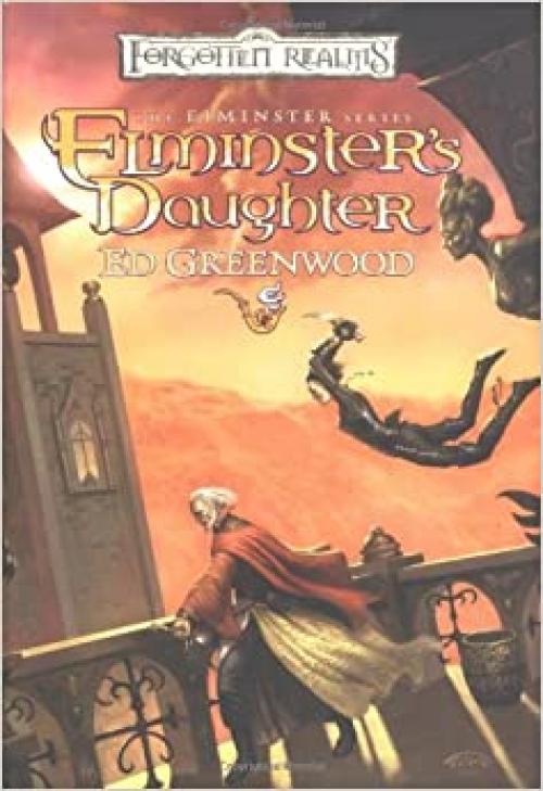  Elminster's Daughter (Forgotten Realms: The Elminster Series) 