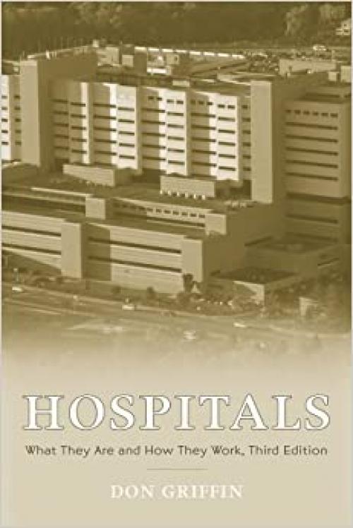  Hospitals: What They are and How They Work 