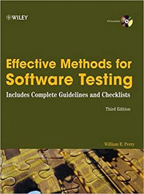  Effective Methods for Software Testing: Includes Complete Guidelines, Checklists, and Templates 