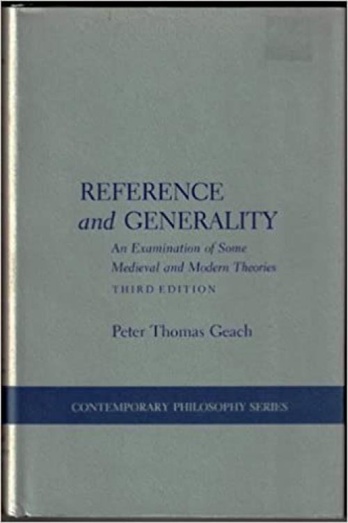  Reference and Generality: An Examination of Some Medieval and Modern Theories (Contemporary Philosophy) 