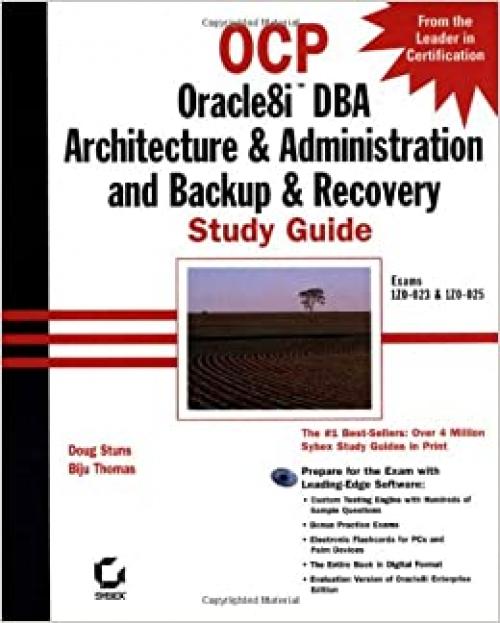  OCP: Oracle8i DBA Architecture & Administration and Backup & Recovery Study Guide 