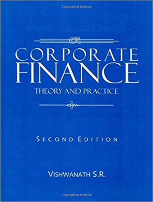  Corporate Finance: Theory and Practice 