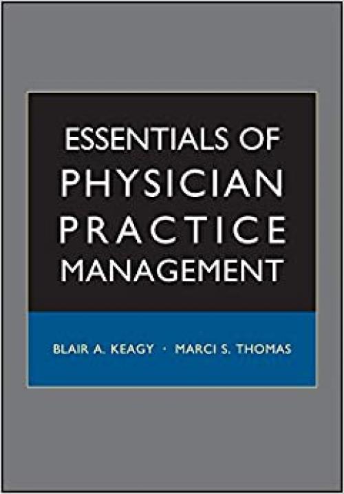  Essentials of Physician Practice Management 