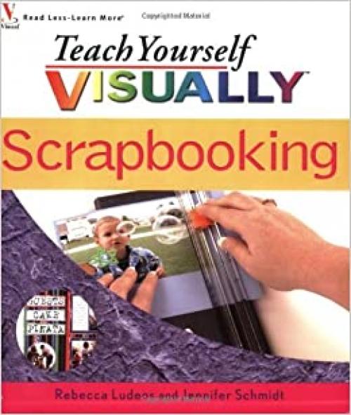  Teach Yourself VISUALLY Scrapbooking 