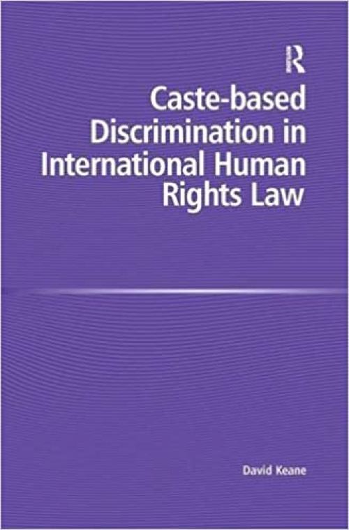  Caste-based Discrimination in International Human Rights Law 