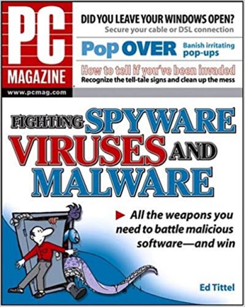  PC Magazine Fighting Spyware, Viruses, and Malware 