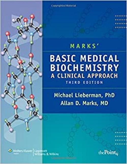  Marks' Basic Medical Biochemistry: A Clinical Approach (Point (Lippincott Williams & Wilkins)) 