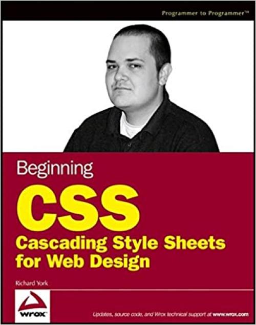  Beginning CSS: Cascading Style Sheets for Web Design (Programmer to Programmer) 