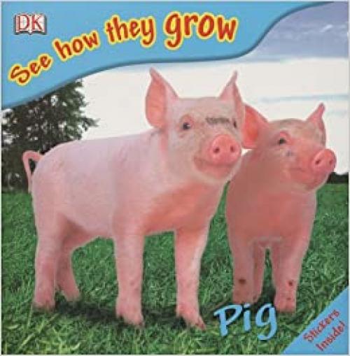  Pig (See How They Grow) 