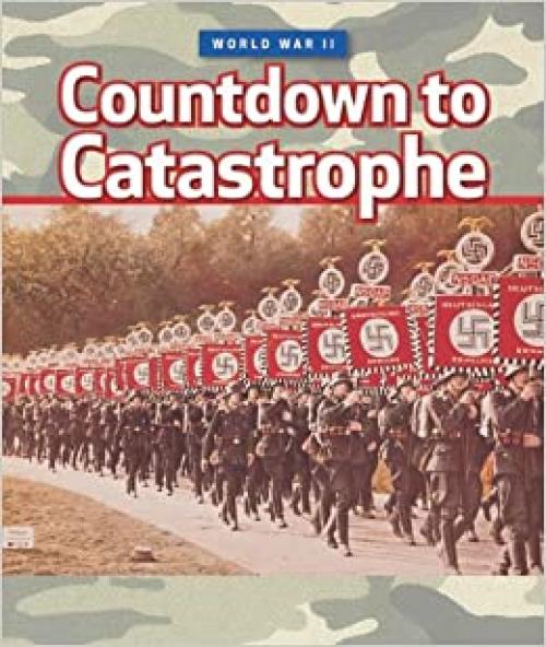  Countdown to Catastrophe (World War II (Marshall Cavendish)) 