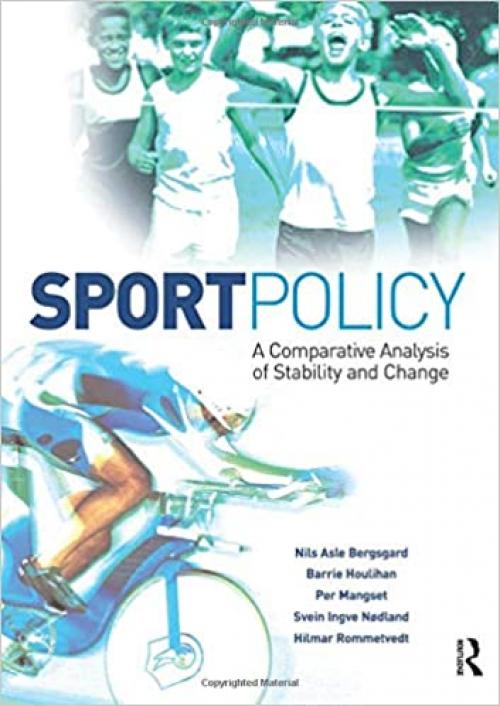  Sport Policy: A comparative analysis of stability and change 