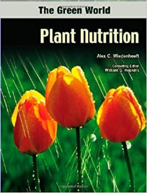  Plant Nutrition (Green World (Chelsea House)) 