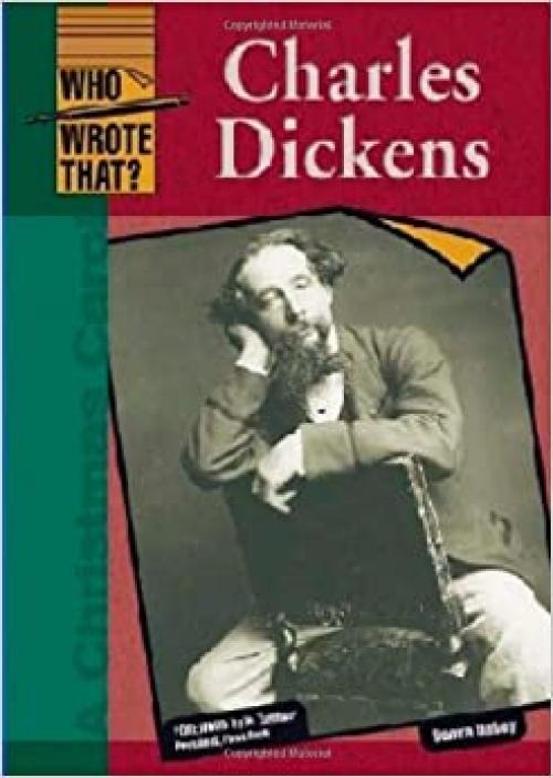  Charles Dickens (Who Wrote That?) 