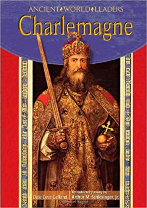  Charlemagne (Ancient World Leaders) 