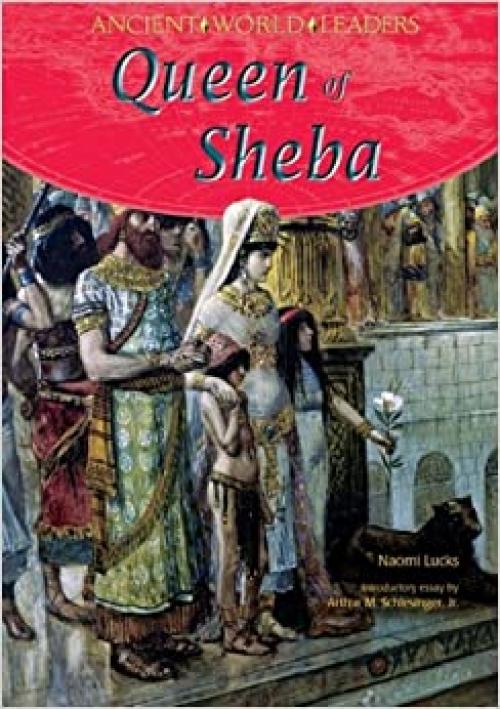  Queen of Sheba (Ancient World Leaders) 