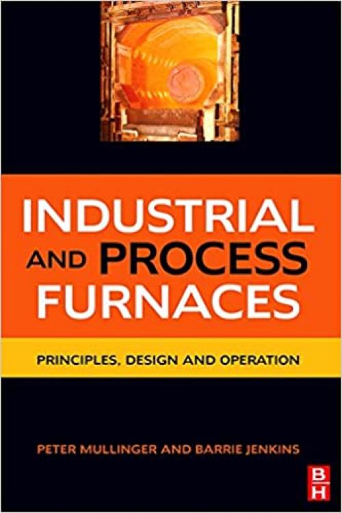  Industrial and Process Furnaces: Principles, Design and Operation 