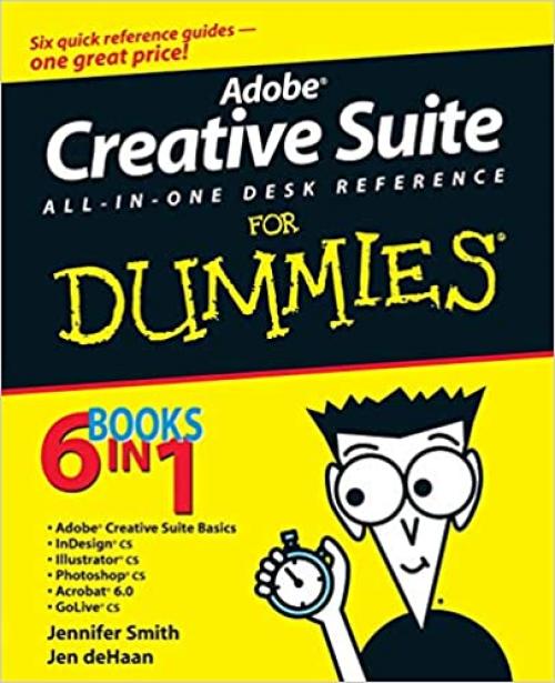  Adobe Creative Suite All-in-One Desk Reference For Dummies 