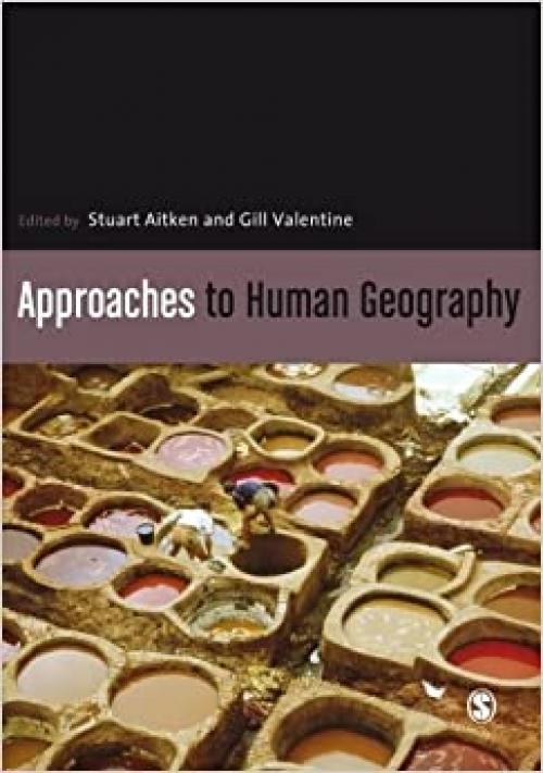  Approaches to Human Geography 