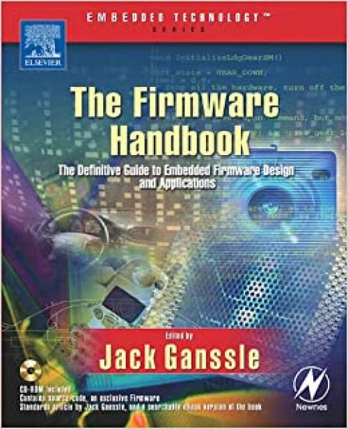  The Firmware Handbook (Embedded Technology) 