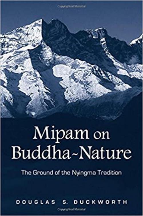  Mipam on Buddha-Nature: The Ground of the Nyingma Tradition 